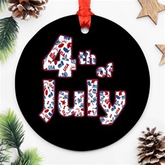 4th Of July Independence Day Ornament (round) by Valentinaart