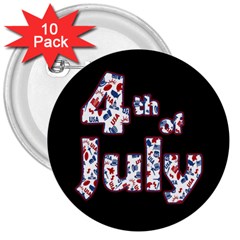 4th Of July Independence Day 3  Buttons (10 Pack)  by Valentinaart