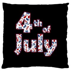 4th Of July Independence Day Large Cushion Case (one Side) by Valentinaart