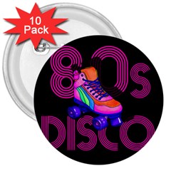 Roller Skater 80s 3  Buttons (10 Pack)  by Valentinaart