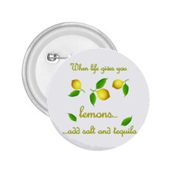 When Life Gives You Lemons 2 25  Buttons by Valentinaart