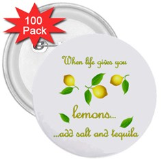 When Life Gives You Lemons 3  Buttons (100 Pack)  by Valentinaart