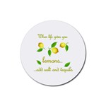 When life gives you lemons Rubber Round Coaster (4 pack)  Front