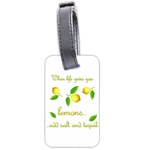 When life gives you lemons Luggage Tags (Two Sides) Front