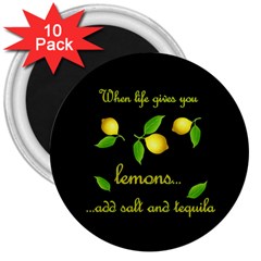 When Life Gives You Lemons 3  Magnets (10 Pack)  by Valentinaart