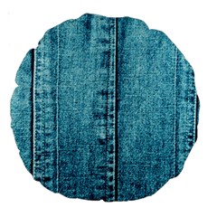 Denim Jeans Fabric Texture Large 18  Premium Round Cushions by paulaoliveiradesign