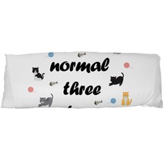 I Was Normal Three Cats Ago Body Pillow Case (dakimakura) by Valentinaart