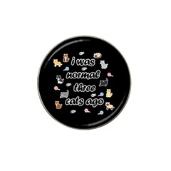 I Was Normal Three Cats Ago Hat Clip Ball Marker by Valentinaart