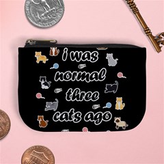 I Was Normal Three Cats Ago Mini Coin Purses by Valentinaart