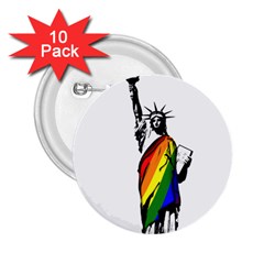 Pride Statue Of Liberty  2 25  Buttons (10 Pack)  by Valentinaart