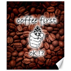 Coffee First, Ok Canvas 8  X 10  by stockimagefolio1