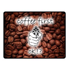 Coffee First, Ok Double Sided Fleece Blanket (small)  by stockimagefolio1