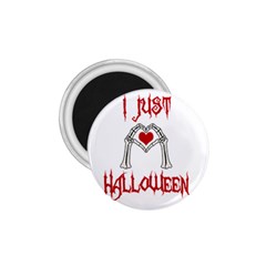 I Just Love Halloween 1 75  Magnets by Valentinaart