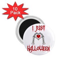 I Just Love Halloween 1 75  Magnets (10 Pack)  by Valentinaart