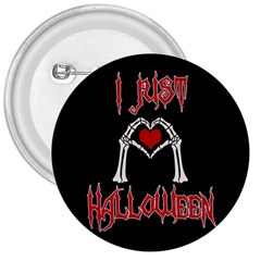 I Just Love Halloween 3  Buttons by Valentinaart