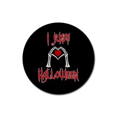 I Just Love Halloween Rubber Coaster (round)  by Valentinaart