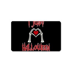 I Just Love Halloween Magnet (name Card) by Valentinaart