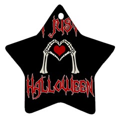 I Just Love Halloween Star Ornament (two Sides) by Valentinaart