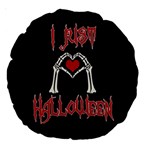 I just love Halloween Large 18  Premium Round Cushions Back