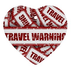 Travel Warning Shield Stamp Ornament (heart) by Nexatart