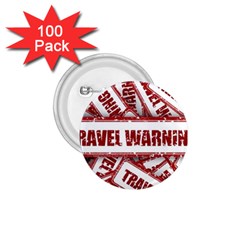 Travel Warning Shield Stamp 1 75  Buttons (100 Pack)  by Nexatart