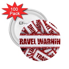 Travel Warning Shield Stamp 2 25  Buttons (100 Pack)  by Nexatart