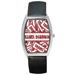 Travel Warning Shield Stamp Barrel Style Metal Watch by Nexatart