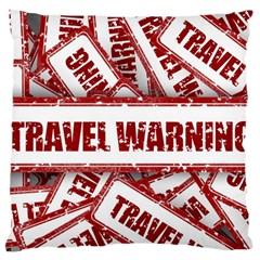 Travel Warning Shield Stamp Large Cushion Case (one Side) by Nexatart