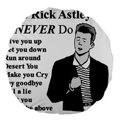 Rick Astley Large 18  Premium Flano Round Cushions by Powwow