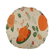 Happy Thanksgiving Chicken Bird Flower Floral Pumpkin Sunflower Standard 15  Premium Flano Round Cushions by Mariart