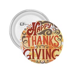 Happy Thanksgiving Sign 2 25  Buttons by Mariart