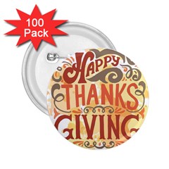 Happy Thanksgiving Sign 2 25  Buttons (100 Pack)  by Mariart