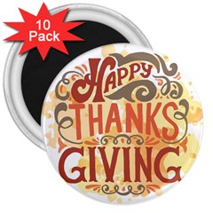 Happy Thanksgiving Sign 3  Magnets (10 Pack)  by Mariart