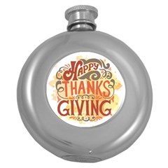 Happy Thanksgiving Sign Round Hip Flask (5 Oz) by Mariart