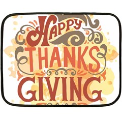 Happy Thanksgiving Sign Double Sided Fleece Blanket (mini)  by Mariart