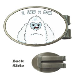 Yeti - I Saw A Man Money Clips (oval)  by Valentinaart