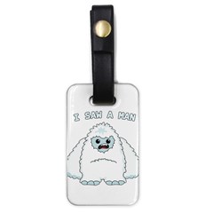 Yeti - I Saw A Man Luggage Tags (one Side)  by Valentinaart