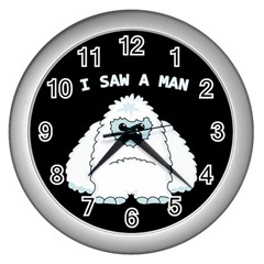 Yeti - I Saw A Man Wall Clocks (silver)  by Valentinaart