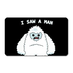 Yeti - I Saw A Man Magnet (rectangular) by Valentinaart