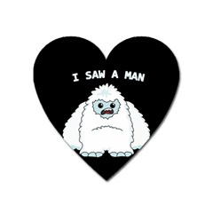 Yeti - I Saw A Man Heart Magnet by Valentinaart