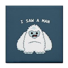 Yeti - I Saw A Man Tile Coasters by Valentinaart