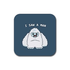 Yeti - I Saw A Man Rubber Coaster (square)  by Valentinaart