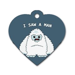 Yeti - I Saw A Man Dog Tag Heart (one Side) by Valentinaart