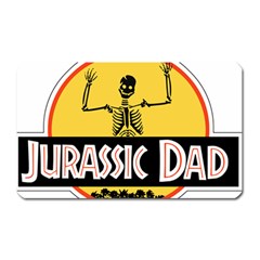 Jurassic Dad Dinosaur Skeleton Funny Birthday Gift Magnet (rectangular) by PodArtist