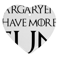  Targaryens Have More Fun - Blondes Have More Fun Black Ornament (heart) by PodArtist