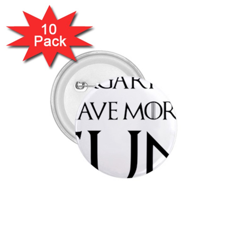  Targaryens Have More Fun - Blondes Have More Fun BLACK 1.75  Buttons (10 pack)