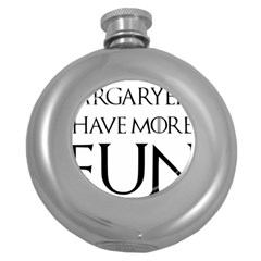  Targaryens Have More Fun - Blondes Have More Fun Black Round Hip Flask (5 Oz) by PodArtist