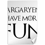  Targaryens Have More Fun - Blondes Have More Fun BLACK Canvas 24  x 36  23.35 x34.74  Canvas - 1