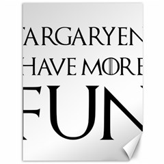  Targaryens Have More Fun - Blondes Have More Fun Black Canvas 36  X 48   by PodArtist