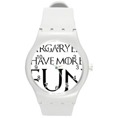  Targaryens Have More Fun - Blondes Have More Fun Black Round Plastic Sport Watch (m) by PodArtist